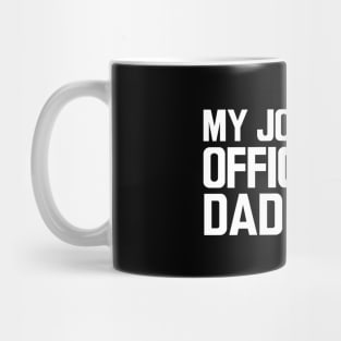 My jokes are officially dad jokes w Mug